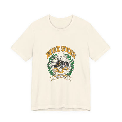 Work Sucks Tee — Vintage Bee Crest Graphic T‑Shirt