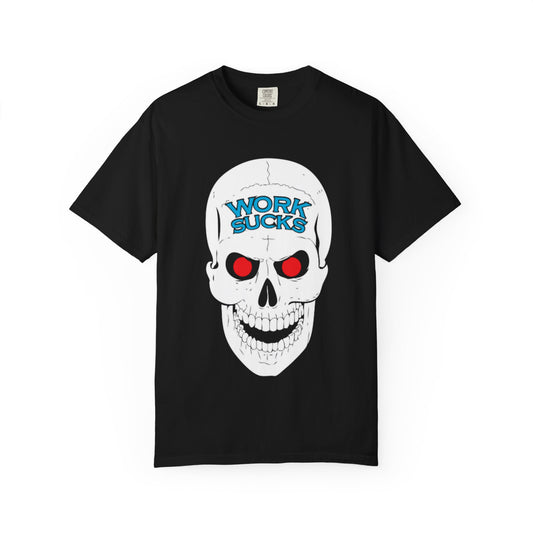 Work Sucks Skull T-Shirt — Graphic Skull Tee with 'Work Sucks' Text