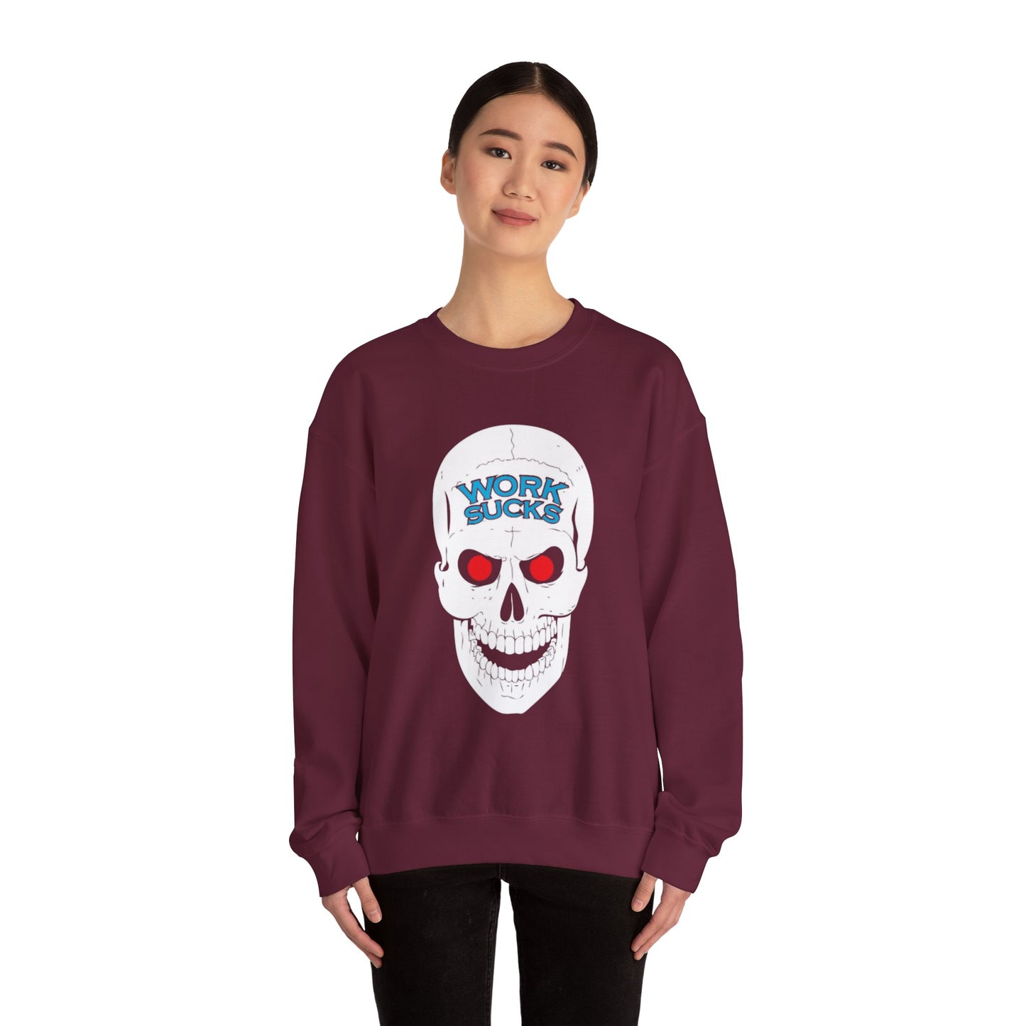 Crewneck Sweatshirt — 'Work Sucks' Skull Graphic