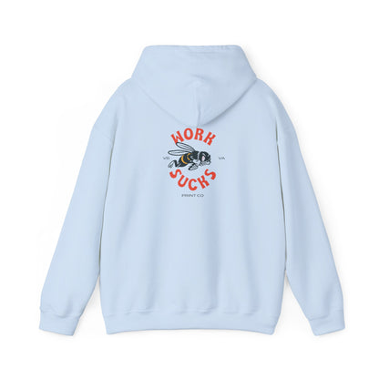 Hoodie — 'Work Sucks' Bee Graphic Pullover