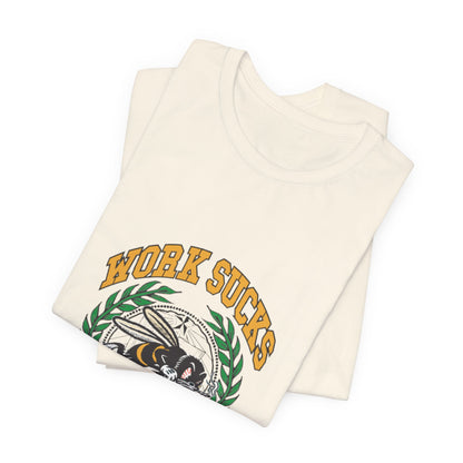 Work Sucks Tee — Vintage Bee Crest Graphic T‑Shirt