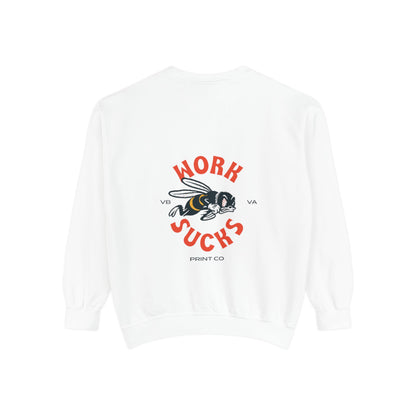 Work Sucks Bee Sweatshirt — Vintage Bee Graphic Crewneck