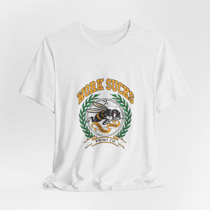 Work Sucks Tee — Vintage Bee Crest Graphic T‑Shirt