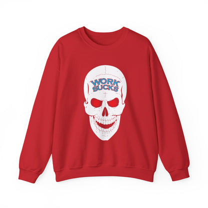 Crewneck Sweatshirt — 'Work Sucks' Skull Graphic
