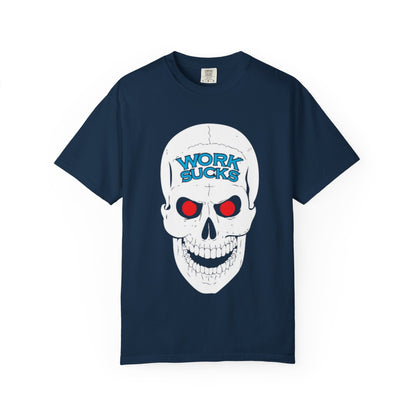 Work Sucks Skull T-Shirt — Graphic Skull Tee with 'Work Sucks' Text
