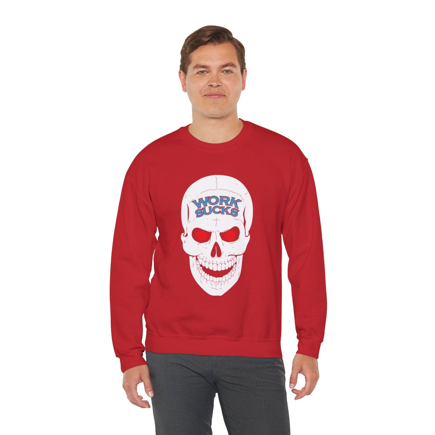 Crewneck Sweatshirt — 'Work Sucks' Skull Graphic